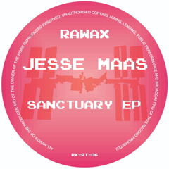 RX-RT-06 - JESSE MAAS - SANCTUARY EP (RAWAX)
