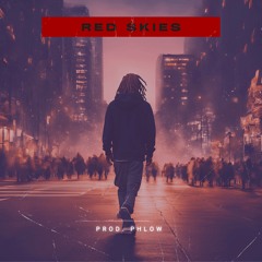 FREE [BEAT] "Red Skies" prod. by Phlow [Rap/Trapsoul]