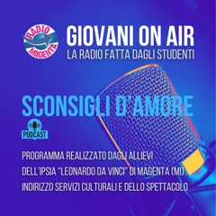 SCONSIGLI D'AMORE - Ipsia Da Vinci GIOVANI ON AIR 2024