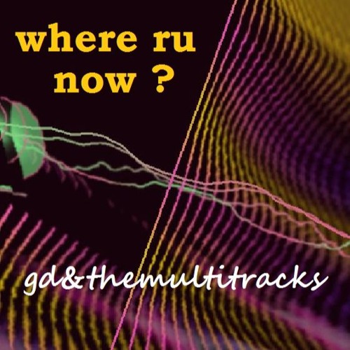 where ru now?