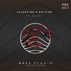 Aguizi at Sachí Park St - Baky Studio Sessions "Valentine's Edition"