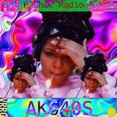 Blackmoonchild - Blk Planet Radio feat AK640S 6/2021