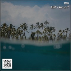 NAAiV - Wrap Up (Original Mix)
