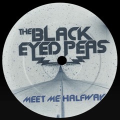 Black Eyed Peas - Meet Me Half Way - Barralez & Calleja Remix