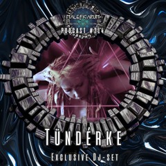 Exclusive Podcast #214 | with TÜNDÉRKE