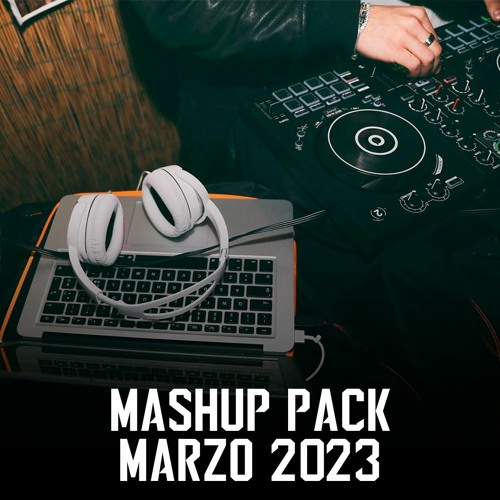 MASHUP PACK MARZO 2023 (267 MASHUPS)