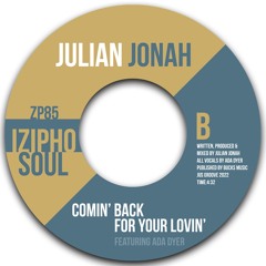 JULIAN JONAH - COMIN' BACK FOR YOUR LOVIN'