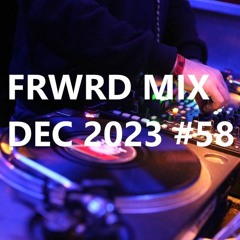 FRWRD MIX DEC 2023 #58