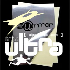ULTRA SUMMER 2025 ⁂ From Softcore to Hardcore