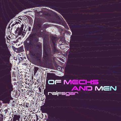 OF MECHS AND MEN