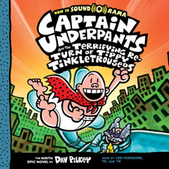09 Captain Underpants and the Terrifying Return of Tippy Tinkletrousers