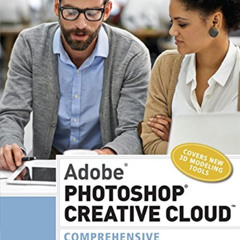 Access EBOOK 📒 Adobe Photoshop Creative Cloud: Comprehensive (Stay Current with Adob