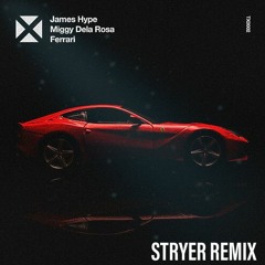 James Hype -Ferrari (Stryer Remix)