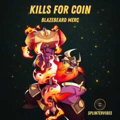 Blazebeard - Kills For Coin