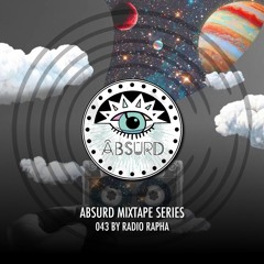 Absurd Mixtape Series 043 by Radio Rapha
