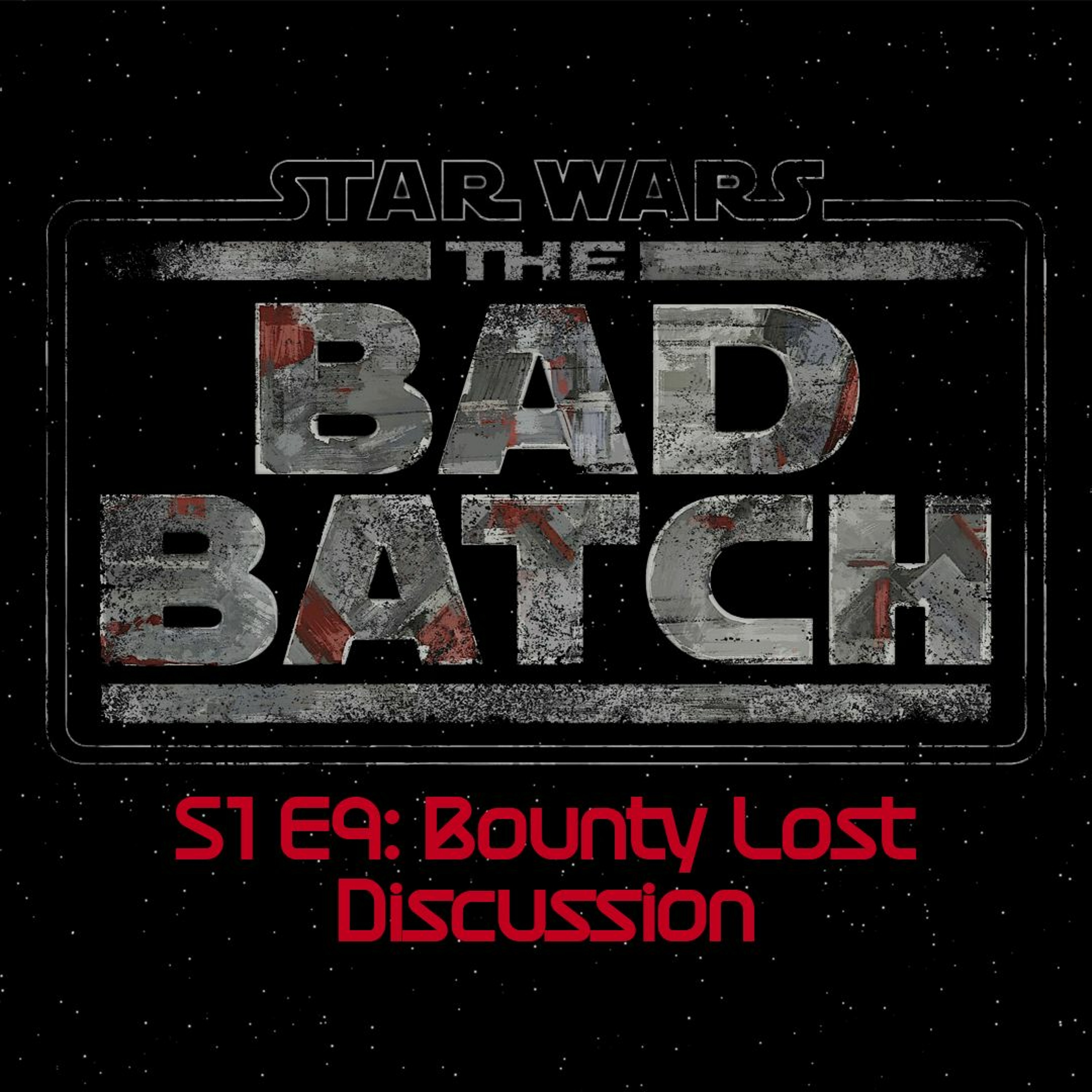The Bad Batch S1E9: Bounty Lost