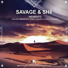 Savage & SHē- Memento (Urmet K Remix)
