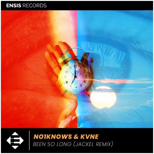 NO1KNOWS & Kvne – Been So Long (JackEL Remix)[OUT NOW]