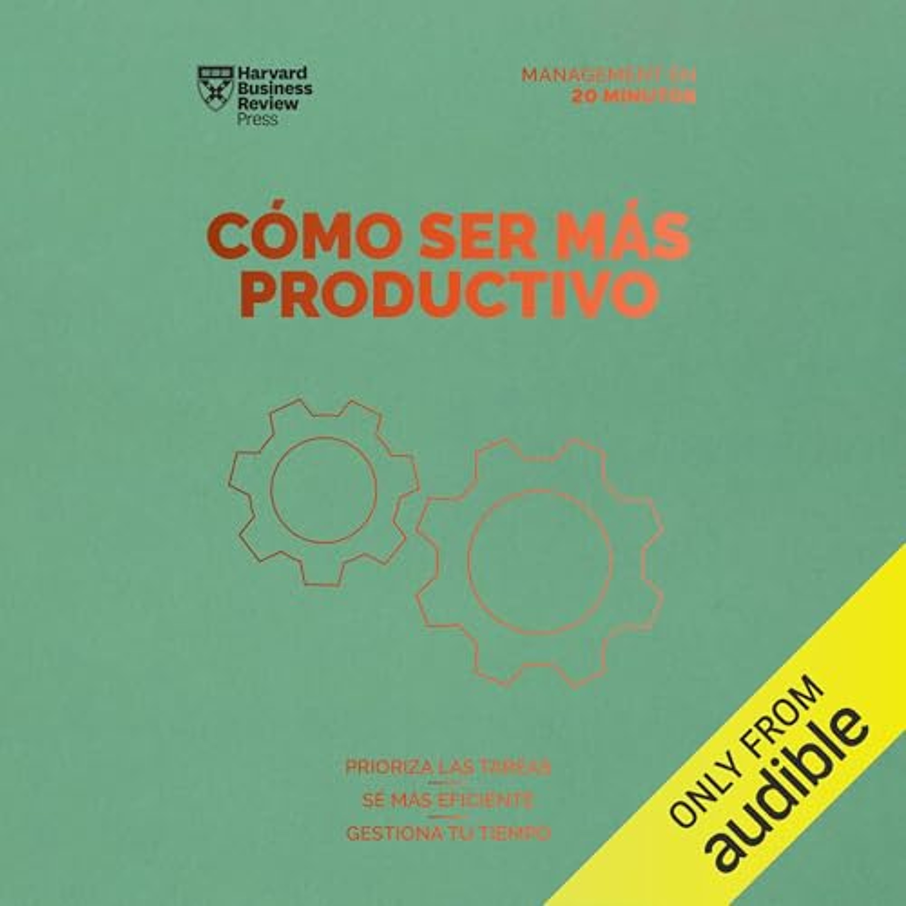 Cómo ser más productivo [How to Be More Productive] (Audiolibro) | Prueba Gratis