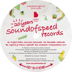 Project Pablo , Benedek , Ogawa & Tokoro ,  Svetozar -  20 years soundofspeed   part 1