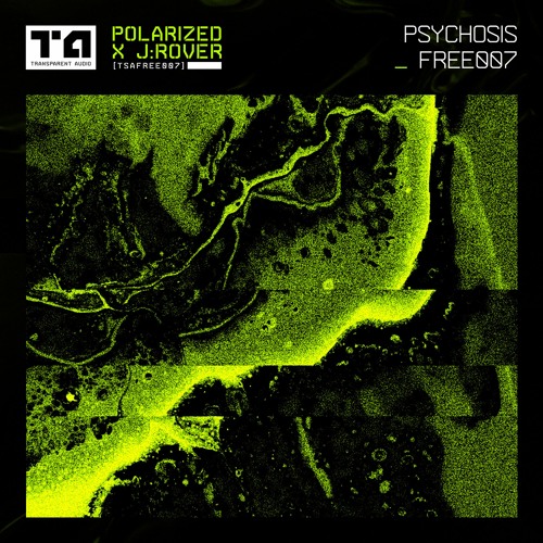 Polarized & J:Rover - Psychosis [Free Download]