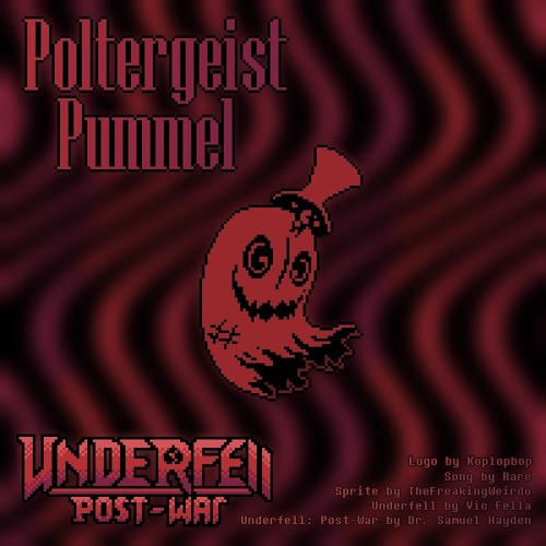 Underfell: Post-War - Poltergeist Pummel