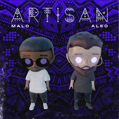 MALO ON THE BEAT X ALEO - ARTISAN