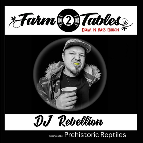 Rebellion w/ Prehistoric Reptiles - Farm 2 Tables (DnB) S.1 (Vegetative)
