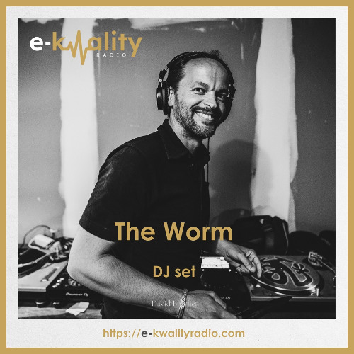 THE WORM DJ set for E-KWALITY RADIO - juillet 2025