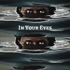 In Your Eyes
