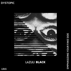 LB15: Dystopic - Don´t Drive On Acid [LAZULI BLACK]