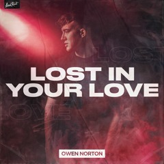 Owen Norton - Lost In Your Love