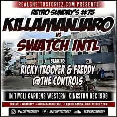 RETRO SUNDAY'S # 75 - KILLAMANJARO VS SWATCH IN TIVOLI DECEMBER 1998