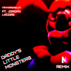 TryHardNinja - Daddy's Little Monsters (NisVad Remix) (ft. Jordan Lacore)