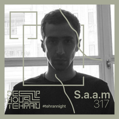 Tehran Night #317 S.a.a.m [Live Set].