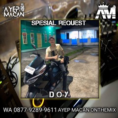 AYEP MACAN • FUNKOT AKU BUKAN PILIHANMU x MASA LALU (ZIZAN) • [REQ DOY]