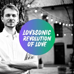 "Revolution Of Love" (Ecstatic Dance Life Mix #5)