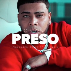 Ovani - Preso (Prod By La Frequencia)