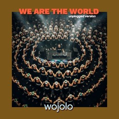 WE ARE THE WORLD wong jowo londo unplugged version .wav