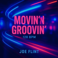 movin' n groovin'