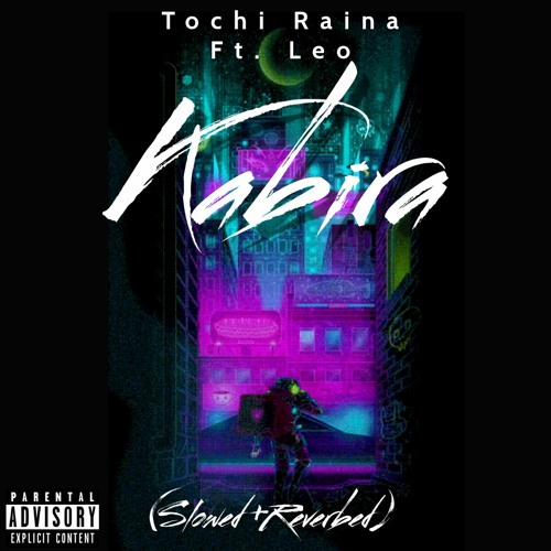 Kabira - TOCHI RAINA (slowed + Reverbed) Leo