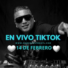 14 De Febrero En Vivo Tiktok  Dj El Apache -2025 - 02 - 14
