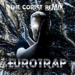 VALD - Eurotrap (The Corist Remix)