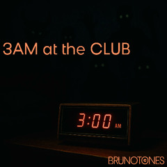 3AM at the Club