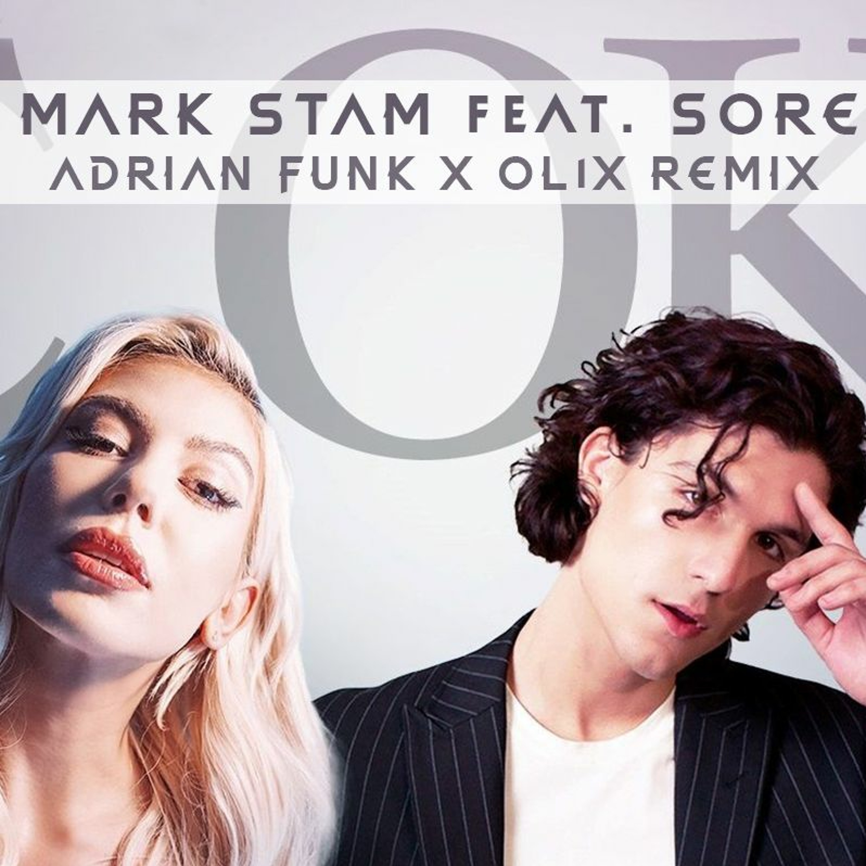 Mark Stam Feat. Sore - E Ok (Adrian Funk X OLiX Remix) episode artwork