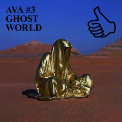 AVA #3 GHOST WORLD