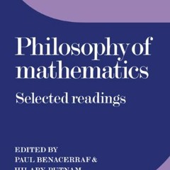 [Get] PDF EBOOK EPUB KINDLE Philosophy of Mathematics: Selected Readings by  Paul Ben
