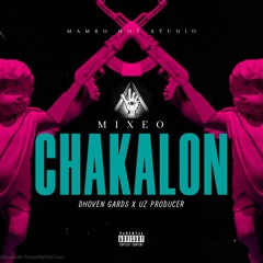 Mixeo Chakalon - Dhoven Gards @UzProducer [DESCARGA GRATIS]