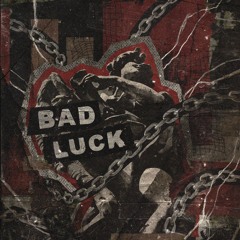 BAD LUCK ( prod. muppy )