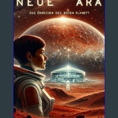 ??pdf^^ 🌟 Neue Ära: Das Erwachen des roten Planeten (German Edition) [R.A.R]